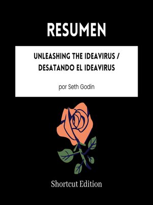 cover image of RESUMEN--Unleashing the Ideavirus / Desatando el Ideavirus Por Seth Godin